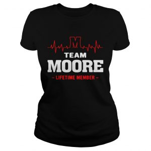 Ladies Tee Team Moore lifetime member shirt
