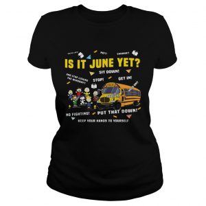 Ladies Tee The Peanuts gang is it June yet shirt