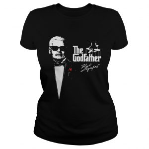 Ladies Tee The godfather Karl Lagerfeld 1933 2019 shirt