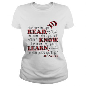 Ladies Tee The more that you read the more things you will know shirt