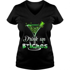 Ladies Vneck Best Irish drink up bitches shirt