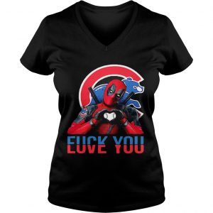 Ladies Vneck Deadpool fuck you love you Chicago Cubs bears shirt