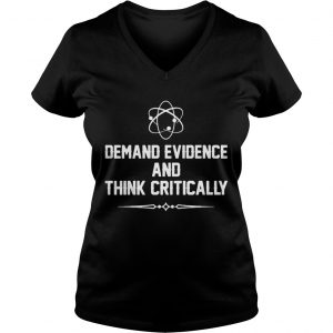 Ladies Vneck Demand Evidence And Think Critically Shirt