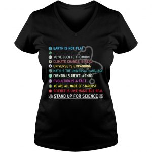 Ladies Vneck Earth is not flat vaccines work were been to the moon stand up for science shirt