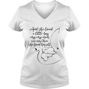 Ladies Vneck Elephants and she loved a little boy very very much even more than she loved herself shirt