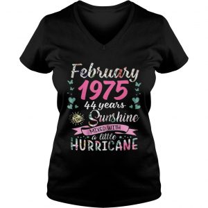 Ladies Vneck February 1975 44 years sunshine mixed with a little hurricane shirt