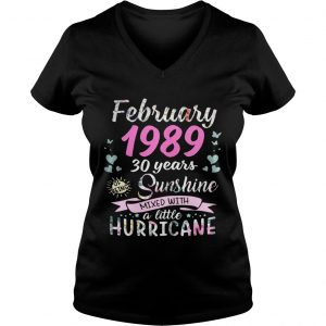 Ladies Vneck February 1989 30 years sunshine mixed with a little hurricane shirt