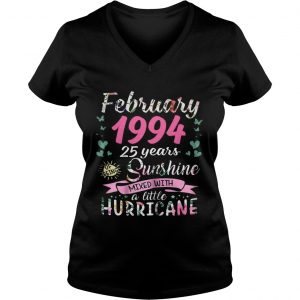Ladies Vneck February 1994 25 years sunshine mixed with a little hurricane shirt
