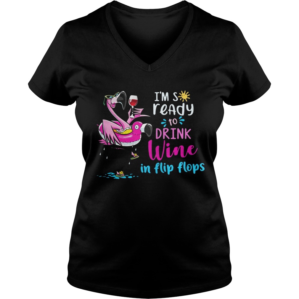 Flamingo I’m so ready to drink wine in flip flops shirt - Trend Tee ...