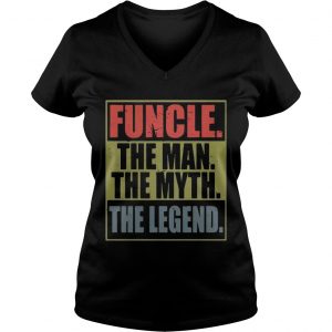 Ladies Vneck Funcle the man the myth the legend shirt