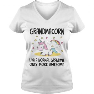 Ladies Vneck Grandmacorn like a normal grandma only more awesome shirt