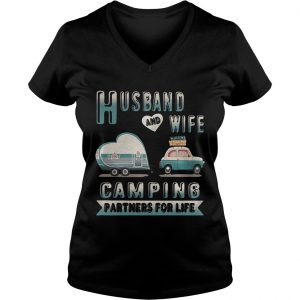 Ladies Vneck Husband and wife camping partners for life shirt