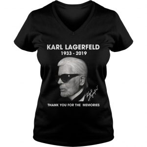 Ladies Vneck Karl Lagerfeld 1933 2019 thank you for the memories shirt