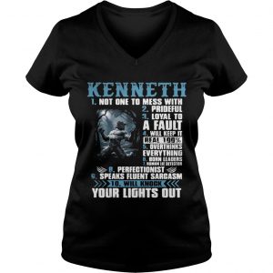 Ladies Vneck Kenneth not one to mess with prideful loyal to a fault will keep it shirt