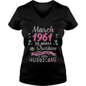 Ladies Vneck March 1961 58 years of being sunshine mixed with a little hurricane shirt