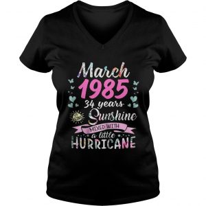 Ladies Vneck March 1985 34 years sunshine mixed with a little hurricane shirt