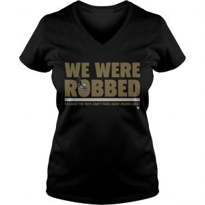 Ladies Vneck New Orleans Saints we were robbed at least the refs cant take away mardi gras shirt