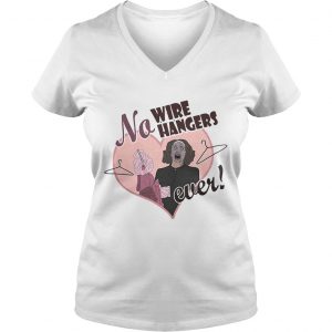 Ladies Vneck No wire Hangers ever Faye Dunaway shirt