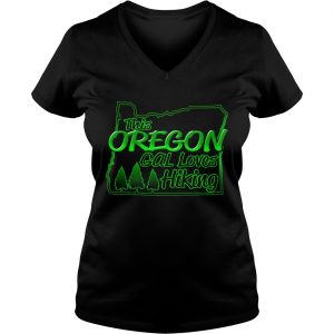 Ladies Vneck Oregon Girl Loves Hiking Shirt