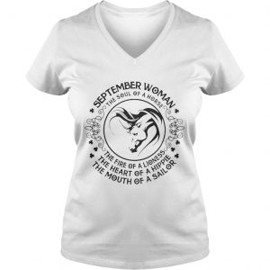 Ladies Vneck September woman the soul of a horse the fire of a lioness the heart of a hippie shirt