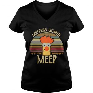 Ladies Vneck The Muppet show meepers gonna meep vintage shirt