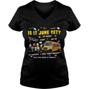 Ladies Vneck The Peanuts gang is it June yet shirt