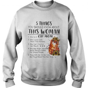 Sweatshirt 5 things you should know about this woman shirt