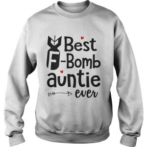 Sweatshirt Best Bomb Auntie Ever Shirt