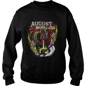 Sweatshirt Dragon August burns red shirt