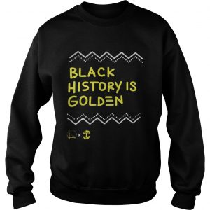 Sweatshirt Golden State Warriors Black History Is Golden Shirt