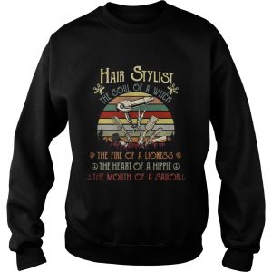 Sweatshirt Hair stylist the soul of a witch the fire of a lioness vintage shirt