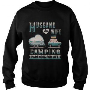 Sweatshirt Husband and wife camping partners for life shirt