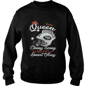 Sweatshirt Jets Queen Classy Sassy And A Bit Smart Assy Shirt