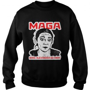 Sweatshirt Maga make Alexandria go away shirt