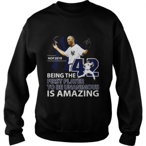 Sweatshirt Mariano Rivera Hof 2019 Being the first player to be unanimous shirt