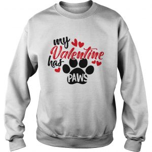 Sweatshirt My Valentine has paws shirt