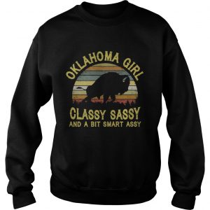 Sweatshirt Oklahoma Girl Classy Sassy And A Bit Smart Assy Shirt