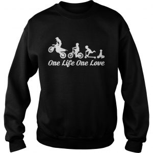 Sweatshirt One life one love biker shirt