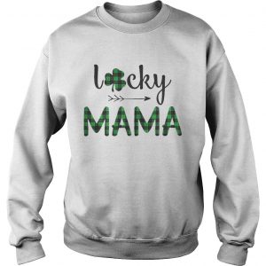 Sweatshirt St Patricks Day lucky Mama shirt