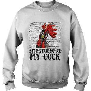 Sweatshirt Stop staring at my cock shirtSweatshirt Stop staring at my cock shirt