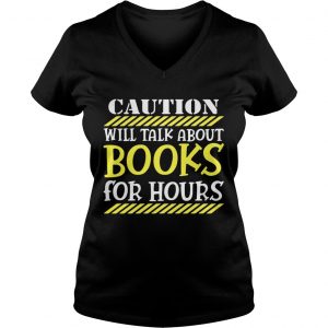 Caution will talk about books for hours Ladies Vneck