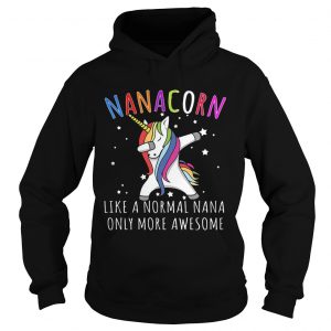 Dabbing Unicorn Nanacorn Like A Normal Nana Hoodie