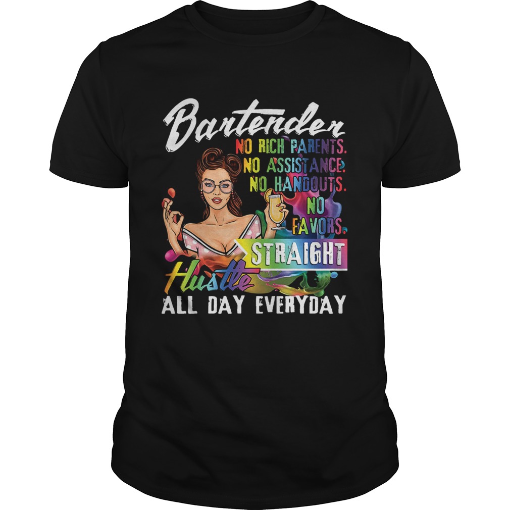 Bartender Straight Hustle All Day Everyday T shirt