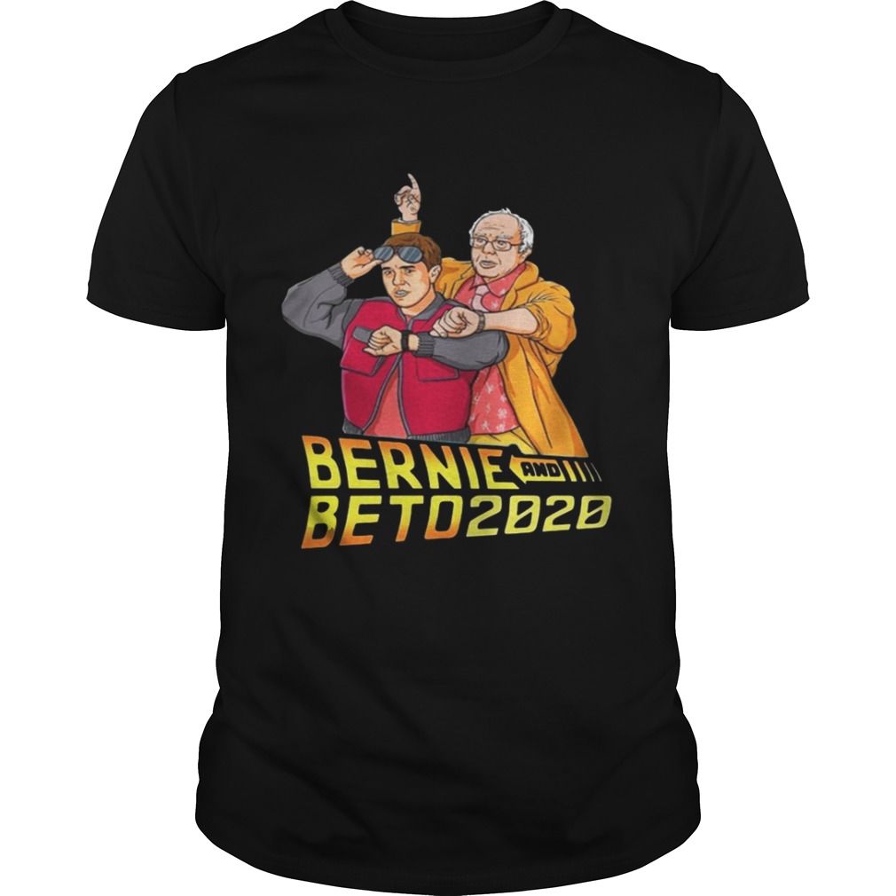 Bernie and beto 2020 shirt