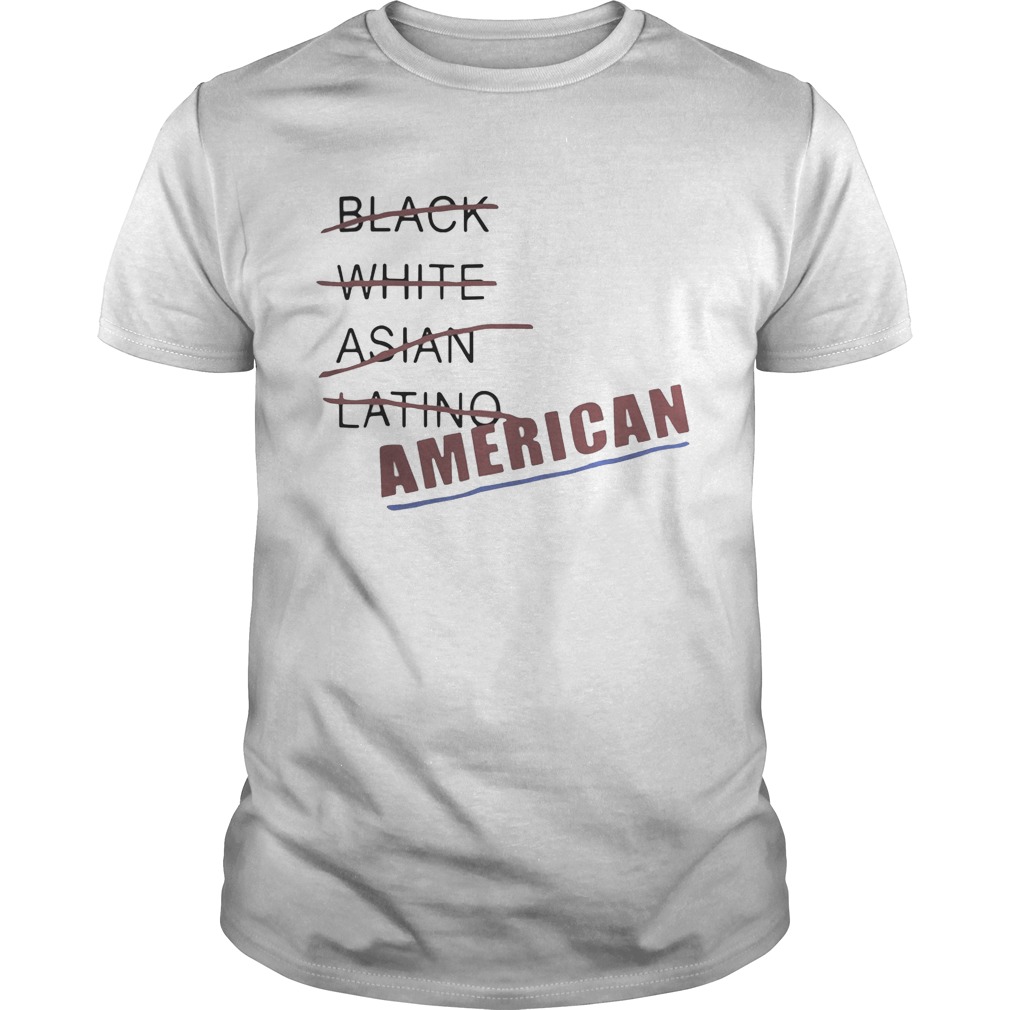 Black white Asian latino American shirt