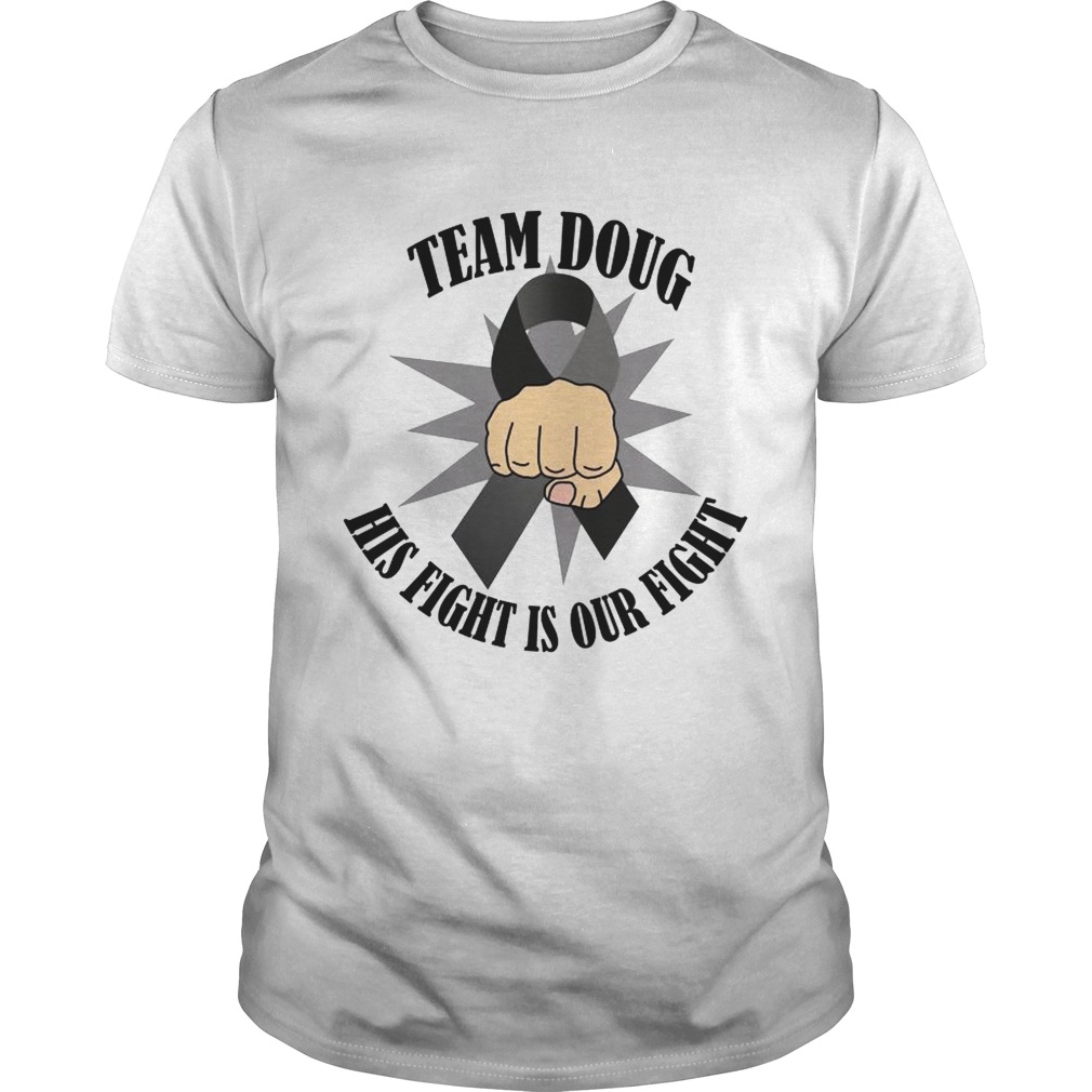 Brain Cancer Awareness Team Doug shirt