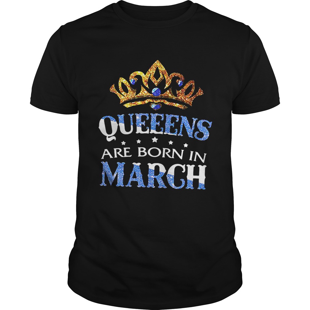 Diamond Queeens are born in March shirt