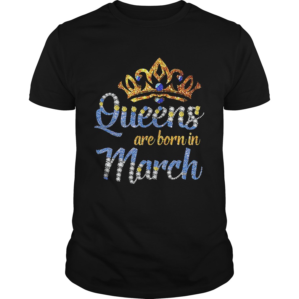 Diamond Queens are born in March shirt