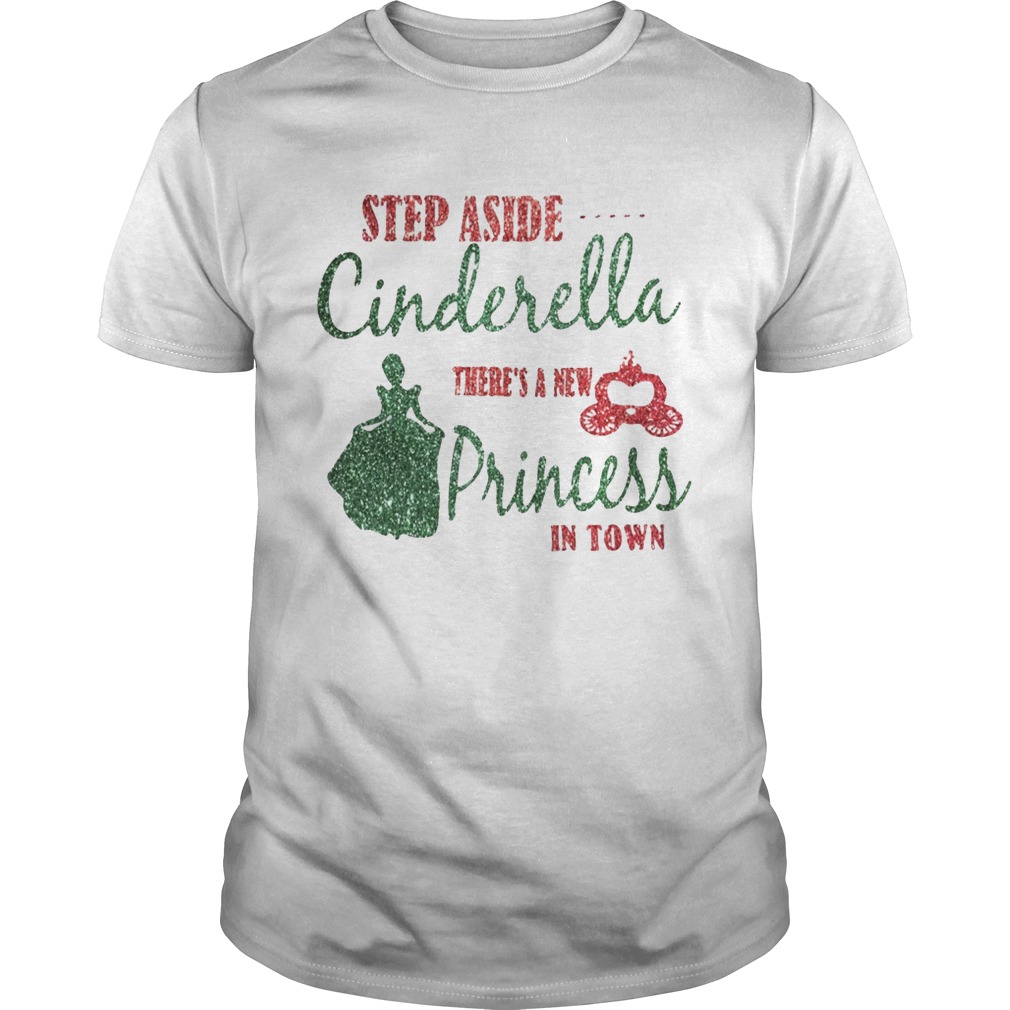 Diamond Step aside Cinderella there’s a new princess in town shirt