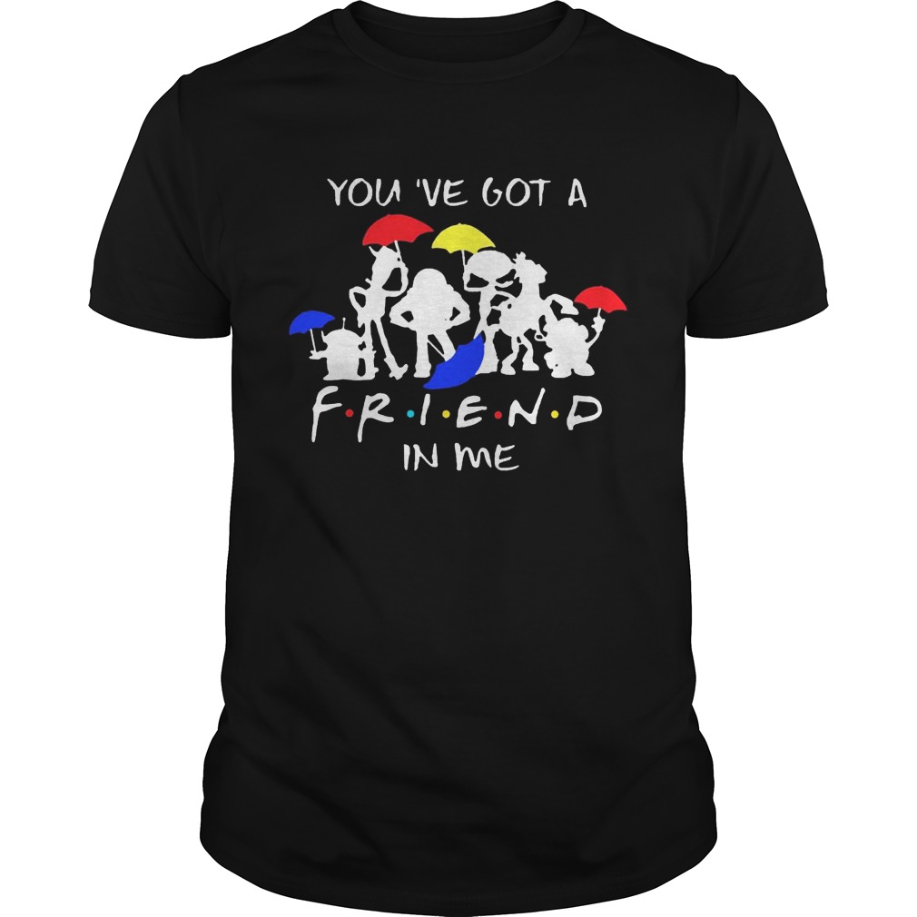 Disney Toy Story You’ve Got A Friend In Me Gift Shirt